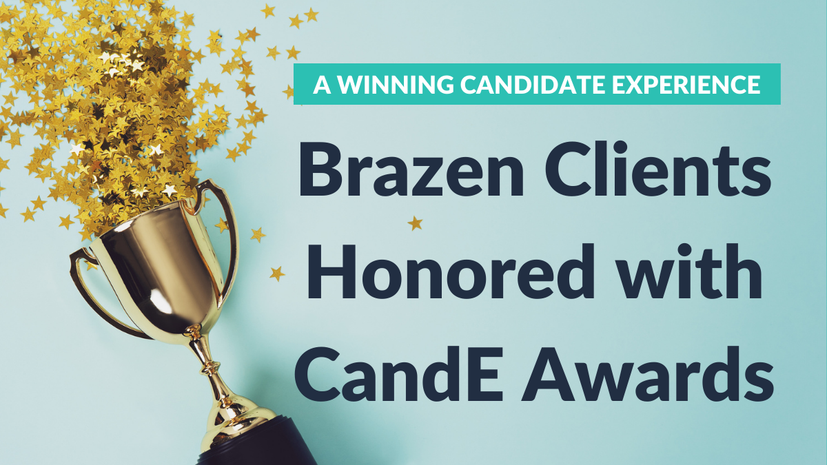 Candidate Experience Awards Brazen 2021