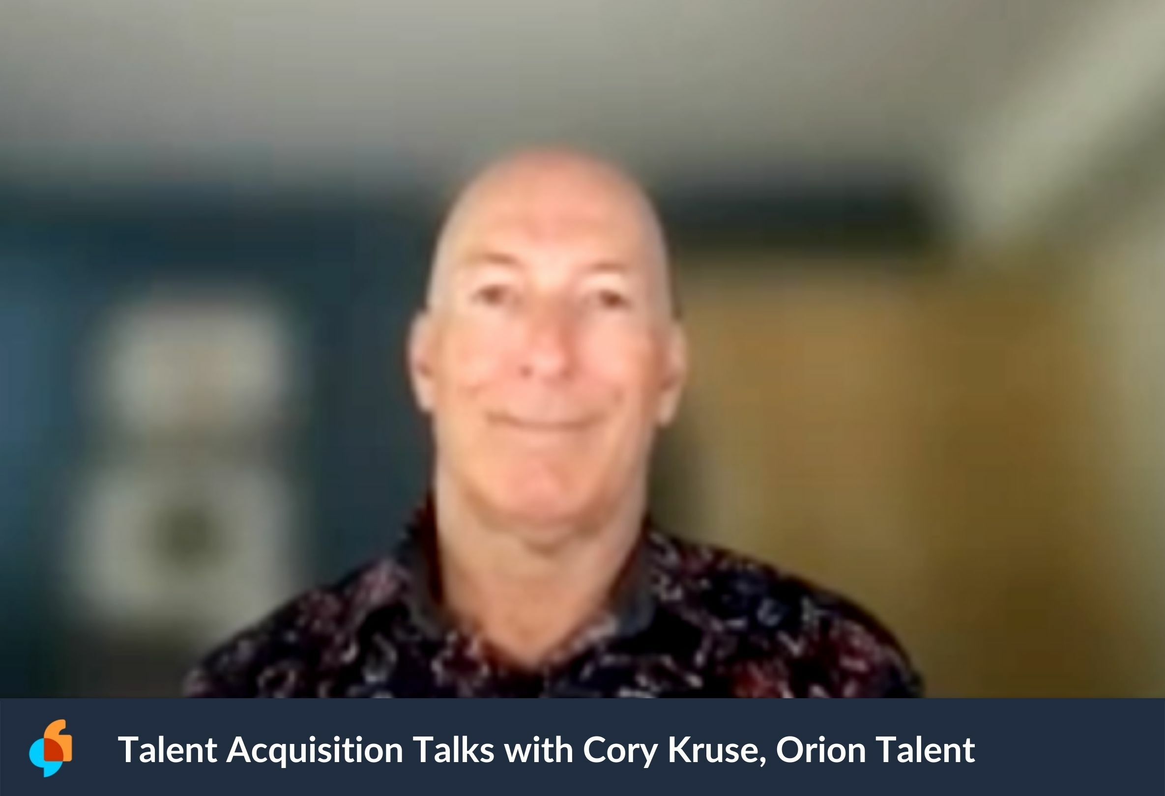 Talent Acquisition Talks Cory Kruse Orion Talent