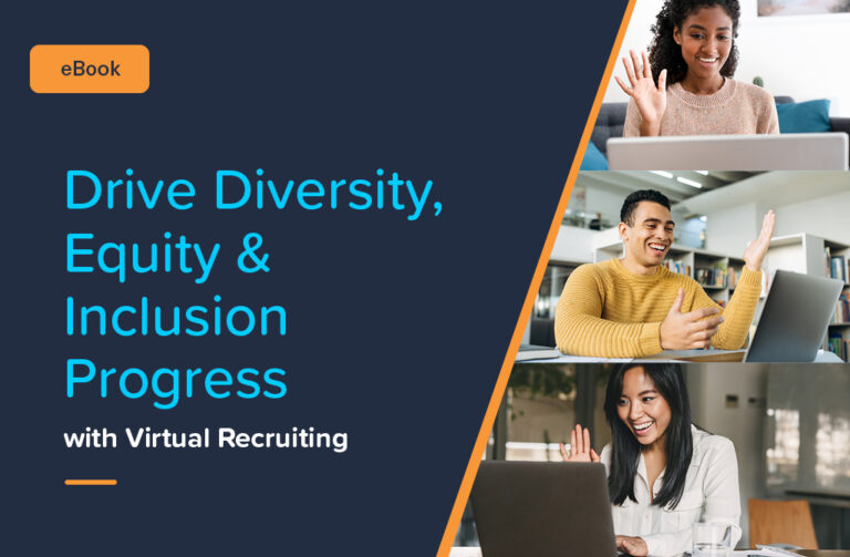 Driving Diversity, Equity & Inclusion Progress with Virtual Recruiting